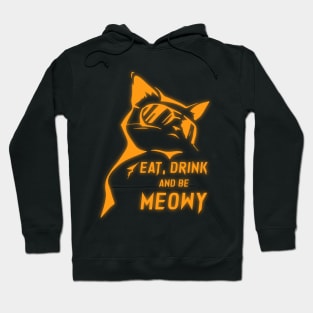Eat Drink and be Meowy Hoodie